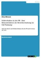 bokomslag Fehlverhalten in Der PR - Eine Rekonstruktion Der Berichterstattung Im Fall Flaskamp