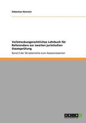 bokomslag Vollstreckungsrechtliches Lehrbuch Fur Referendare Zur Zweiten Juristischen Staatsprufung