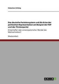 bokomslag Wandel Des Wahlverhaltens. Das Deutsche Parteiensystem Und Die Krise Der Politischen Reprasentation