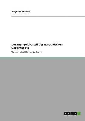 bokomslag Das Mangold-Urteil des Europischen Gerichtshofs