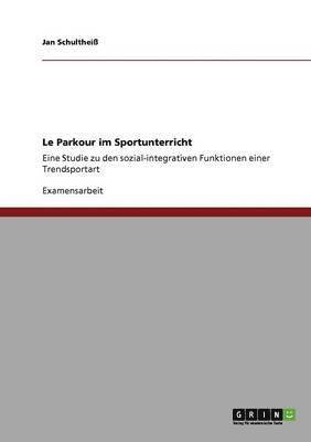 bokomslag Le Parkour im Sportunterricht