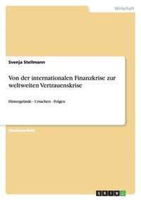 bokomslag Von der internationalen Finanzkrise zur weltweiten Vertrauenskrise