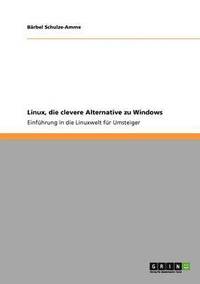 bokomslag Linux, die clevere Alternative zu Windows
