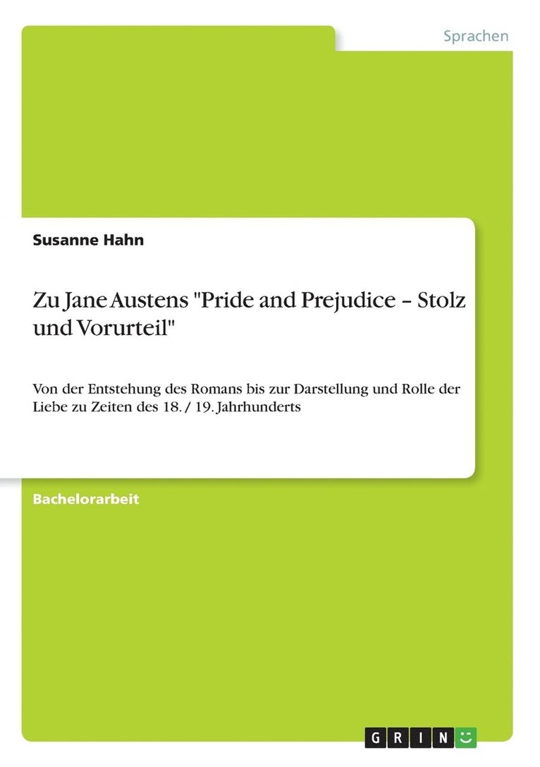 Zu Jane Austens Pride and Prejudice - Stolz und Vorurteil 1