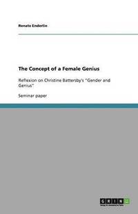 bokomslag The Concept of a Female Genius