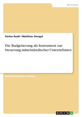 Die Budgetierung als Instrument zur Steuerung mittelstndischer Unternehmen 1