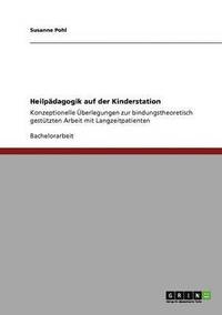 bokomslag Heilpadagogik Auf Der Kinderstation