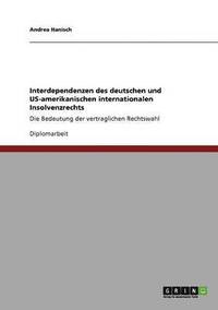 bokomslag Interdependenzen des deutschen und US-amerikanischen internationalen Insolvenzrechts