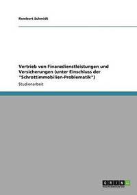 bokomslag Vertrieb von Finanzdienstleistungen und Versicherungen (unter Einschluss der &quot;Schrottimmobilien-Problematik&quot;)