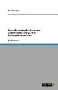 bokomslag Besonderheiten der Bilanz- und Unternehmensanalyse bei Start-Up-Unternehmen