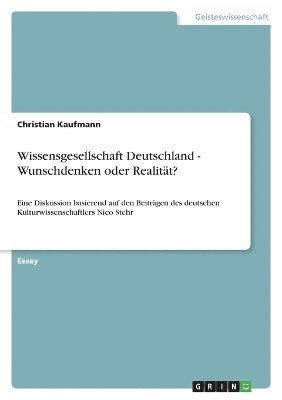 bokomslag Wissensgesellschaft Deutschland - Wunschdenken oder Realitt?