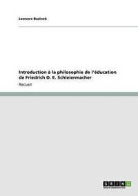 bokomslag Introduction a la philosophie de l'education de Friedrich D. E. Schleiermacher