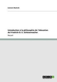 bokomslag Introduction à la philosophie de l'éducation de Friedrich D. E. Schleiermacher