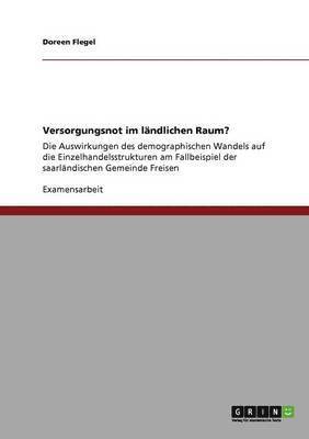 Versorgungsnot Im Landlichen Raum? 1