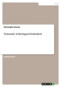 bokomslag Nationale Schiedsgerichtsbarkeit