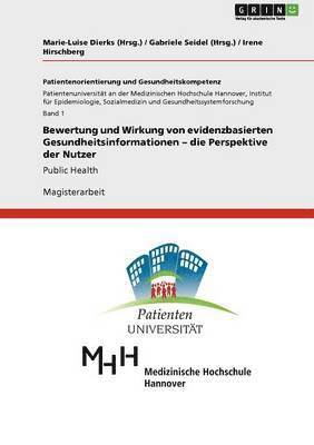 bokomslag Bewertung und Wirkung von evidenzbasierten Gesundheitsinformationen - die Perspektive der Nutzer