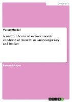 A Survey of Current Socio-Economic Condition of Muslims in Zamboanga City and Basilan 1