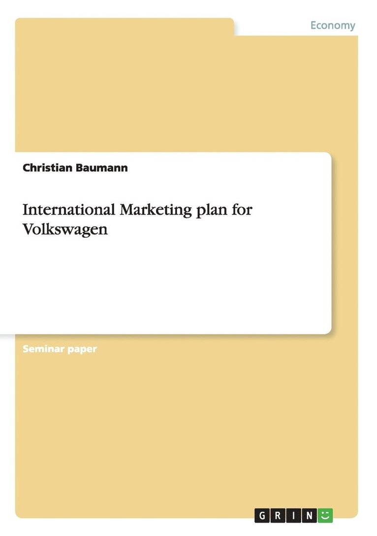 International Marketing plan for Volkswagen 1