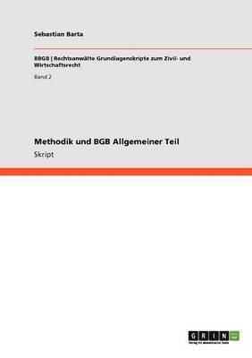 Methodik und BGB Allgemeiner Teil 1