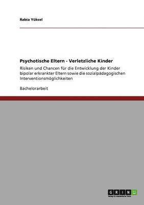 Psychotische Eltern - Verletzliche Kinder 1