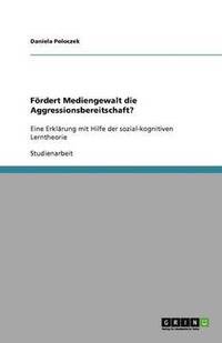 bokomslag F Rdert Mediengewalt Die Aggressionsbereitschaft?