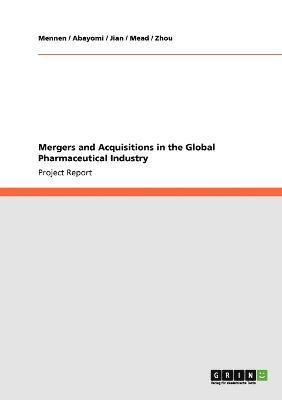 bokomslag Mergers and Acquisitions in the Global Pharmaceutical Industry