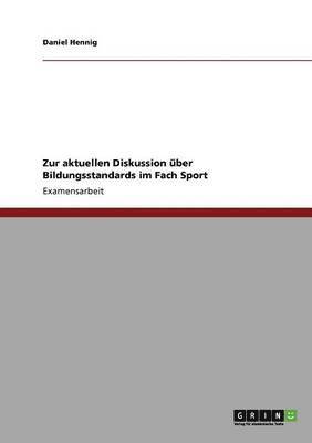 Zur aktuellen Diskussion ber Bildungsstandards im Fach Sport 1