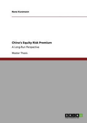 Nano Kurzmann - China's Equity Risk Premium, Häftad
