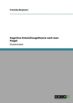 bokomslag Kognitive Entwicklungstheorie nach Jean Piaget