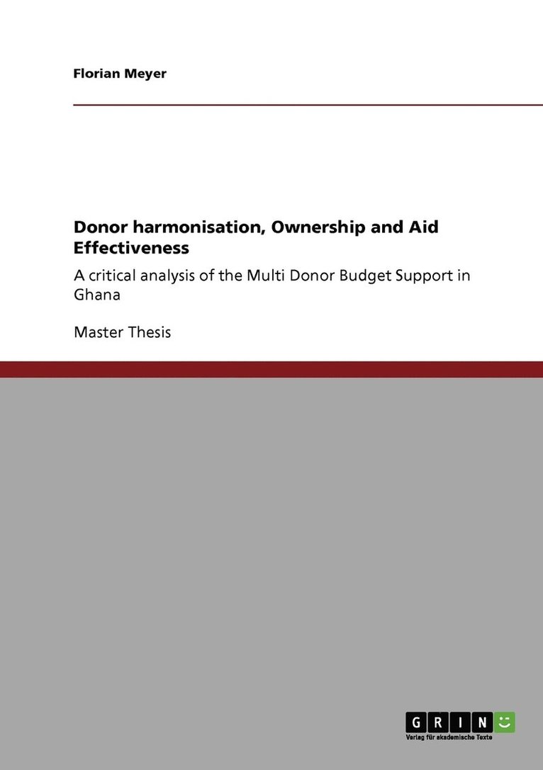 Donor harmonisation, Ownership and Aid Effectiveness 1