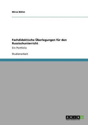 Fachdidaktische UEberlegungen fur den Russischunterricht 1