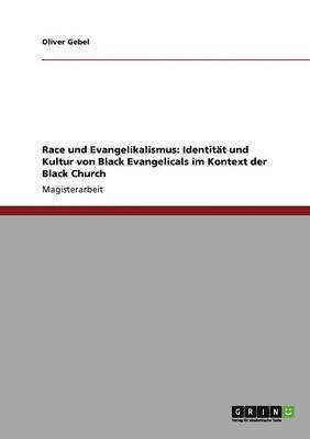 bokomslag Race Und Evangelikalismus