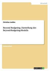 bokomslag Beyond Budgeting. Darstellung des Beyond-Budgeting-Modells