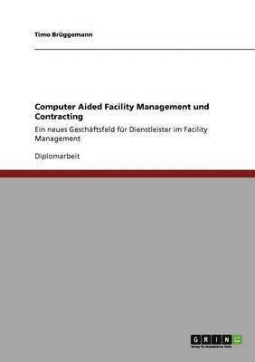 Computer Aided Facility Management und Contracting 1