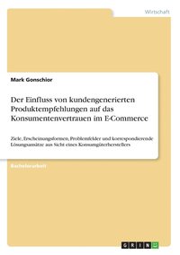 bokomslag Der Einfluss Von Kundengenerierten Produktempfehlungen Auf Das Konsumentenvertrauen Im E-Commerce