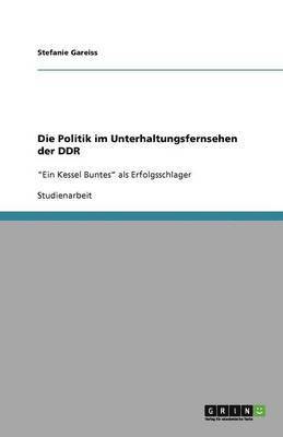 Die Politik im Unterhaltungsfernsehen der DDR 1