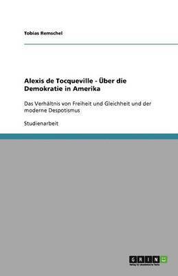 bokomslag Alexis de Tocqueville - Über die Demokratie in Amerika