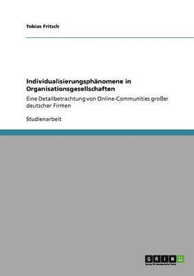 Individualisierungsphnomene in Organisationsgesellschaften 1