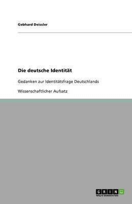 Gebhard Deissler - deutsche Identität, Häftad