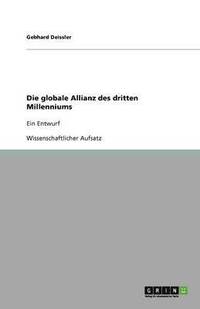 bokomslag Die Globale Allianz Des Dritten Millenniums