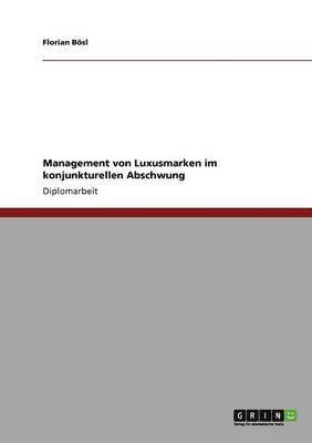 bokomslag Management von Luxusmarken im konjunkturellen Abschwung