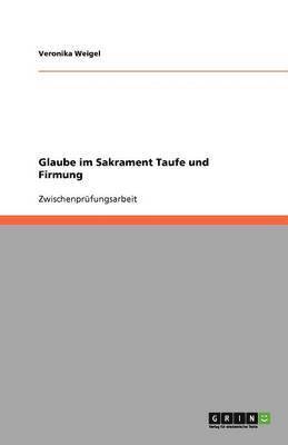 Glaube Im Sakrament Taufe Und Firmung 1