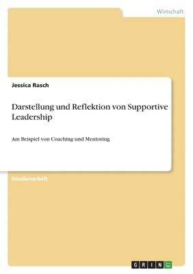 bokomslag Darstellung Und Reflektion Von Supportive Leadership