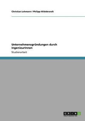 bokomslag Unternehmensgr Ndungen Durch Ingenieurinnen