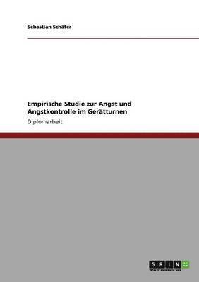 bokomslag Empirische Studie zur Angst und Angstkontrolle im Geratturnen