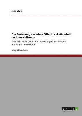 bokomslag Die Beziehung zwischen OEffentlichkeitsarbeit und Journalismus