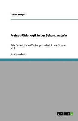 Freinet-Pädagogik in der Sekundarstufe I