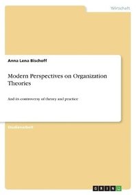 bokomslag Modern Perspectives on Organization Theories