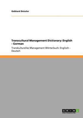Gebhard Deissler - Transcultural Management Dictionary, Häftad. Tillgänglighet: Lägg i varukorg