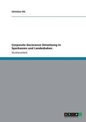 Corporate Goverance Umsetzung in Sparkassen und Landesbaken 1